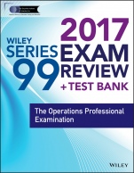 Wiley FINRA Series 99 Exam Review 2017: The Operations Professional Examination - ISBN 9781119379874