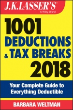 J.K. Lassers 1001 Deductions and Tax Breaks 2018: Your Complete Guide to Everything Deductible - ISBN 9781119380481