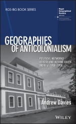 Geographies of Anticolonialism: Political Networks Across and Beyond South India, c. 1900–1930 - ISBN 9781119381549