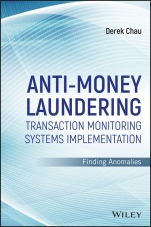 Anti–Money Laundering Transaction Monitoring Systems Implementation: Finding Anomalies - ISBN 9781119381808