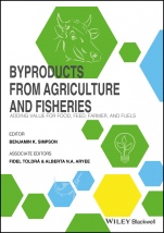 Byproducts from Agriculture and Fisheries: Adding Value for Food, Feed, Pharma and Fuels - ISBN 9781119383970