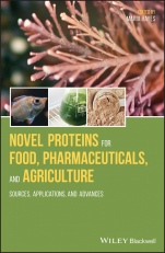 Novel Proteins for Food, Pharmaceuticals, and Agriculture: Sources, Applications, and Advances - ISBN 9781119385301
