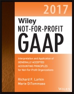 Wiley Not–for–Profit GAAP 2017: Interpretation and Application of Generally Accepted Accounting Principles - ISBN 9781119385363