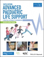 Advanced Paediatric Life Support, Australia and New Zealand: A Practical Approach to Emergencies - ISBN 9781119385462