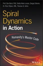 Spiral Dynamics in Action: Humanitys Master Code - ISBN 9781119387183