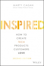Inspired: How to Create Tech Products Customers Love - ISBN 9781119387503