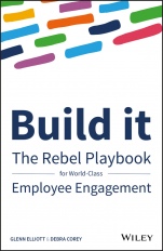 Build It: The Rebel Playbook for World–Class Employee Engagement - ISBN 9781119390053