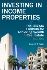 Investing in Income Properties: The Big Six Formula for Achieving Wealth in Real Estate - ISBN 9781119390572