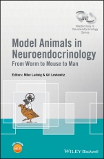 Model Animals in Neuroendocrinology: From Worm to Mouse to Man - ISBN 9781119390947