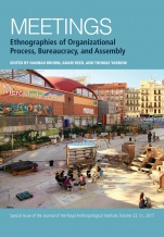 Meetings: Ethnographies of Organizational Process, Bureaucracy and Assembly - ISBN 9781119405894