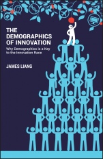 The Demographics of Innovation: Why Demographics is a Key to the Innovation Race - ISBN 9781119408925