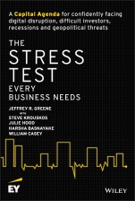 The Stress Test Every Business Needs: A Capital Agenda for Confidently Facing Digital Disruption, Difficult Investors, Recessions and Geopolitical Threats - ISBN 9781119417941