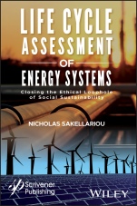 Life Cycle Assessment of Energy Systems: Closing the Ethical Loophole of Social Sustainability - ISBN 9781119418160
