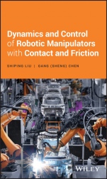 Dynamics and Control of Robotic Manipulators with Contact and Friction - ISBN 9781119422488