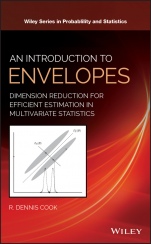An Introduction to Envelopes: Dimension Reduction for Efficient Estimation in Multivariate Statistics - ISBN 9781119422938