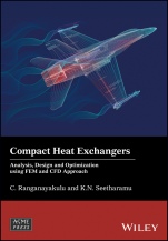 Compact Heat Exchangers: Analysis, Design and Optimization using FEM and CFD Approach - ISBN 9781119424185