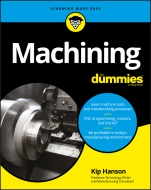 Machining For Dummies - ISBN 9781119426134