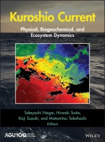 Kuroshio Current: Physical, Biogeochemical, and Ecosystem Dynamics - ISBN 9781119428343