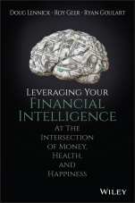 Leveraging Your Financial Intelligence: At the Intersection of Money, Health, and Happiness - ISBN 9781119430780