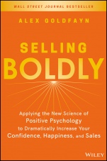 Selling Boldly: Applying the New Science of Positive Psychology to Dramatically Increase Your Confidence, Happiness, and Sales - ISBN 9781119436331