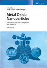Metal Oxide Nanoparticles: Formation, Functional Properties, and Interfaces 2 Volume Set - ISBN 9781119436744