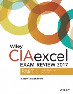 Wiley CIAexcel Exam Review 2017, Part 1: Internal Audit Basics - ISBN 9781119438786