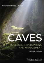Caves: Processes, Development, and Management - ISBN 9781119455578