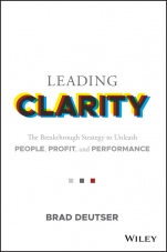 Leading Clarity: The Breakthrough Strategy to Unleash People, Profit, and Performance - ISBN 9781119457251