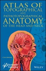 Atlas of Topographical and Pathotopographical Anatomy of the Head and Neck - ISBN 9781119459736