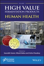 High Value Fermentation Products, Volume 1: Human Health - ISBN 9781119460015