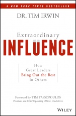 Extraordinary Influence: How Great Leaders Bring Out the Best in Others - ISBN 9781119464426