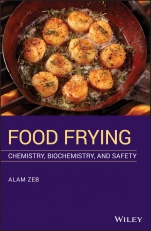 Food Frying: Chemistry, Biochemistry, and Safety - ISBN 9781119468516