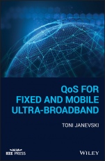 QoS for Fixed and Mobile Ultra–Broadband - ISBN 9781119470502