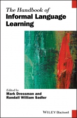The Handbook of Informal Language Learning - ISBN 9781119472445