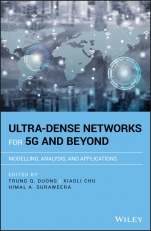 Ultra–Dense Networks for 5G and Beyond: Modelling, Analysis, and Applications - ISBN 9781119473695