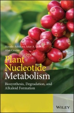 Plant Nucleotide Metabolism: Biosynthesis, Degradation, and Alkaloid Formation - ISBN 9781119476122