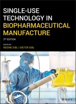 Single–Use Technology in Biopharmaceutical Manufacture - ISBN 9781119477839