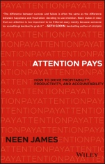 Attention Pays: How to Drive Profitability, Productivity, and Accountability - ISBN 9781119480259