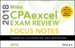 Wiley CPAexcel Exam Review 2018 Focus Notes: Financial Accounting and Reporting - ISBN 9781119480969