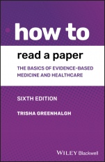 How to Read a Paper: The Basics of Evidence–based Medicine and Healthcare - ISBN 9781119484745