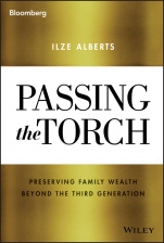 Passing the Torch: Preserving Family Wealth Beyond the Third Generation - ISBN 9781119486442