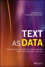 Text as Data: Computational Methods of Understanding Written Expression Using SAS - ISBN 9781119487128