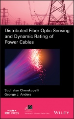 Distributed Fiber Optic Sensing and Dynamic Rating of Power Cables - ISBN 9781119487708
