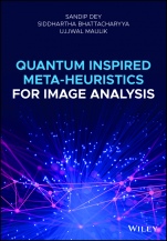 Quantum Inspired Meta–heuristics for Image Analysis - ISBN 9781119488750