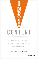 Inbound Content: A Step–by–Step Guide To Doing Content Marketing the Inbound Way - ISBN 9781119488958