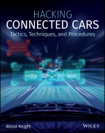 Hacking Connected Cars: Tactics, Techniques, and Procedures - ISBN 9781119491804