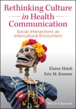 Rethinking Culture in Health Communication: Social Interactions as Intercultural Encounters - ISBN 9781119496168