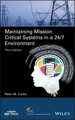 Maintaining Mission Critical Systems in a 24/7 Environment - ISBN 9781119506119
