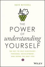 The Power of Understanding Yourself: The Key to Self–Discovery, Personal Development, and Being the Best You - ISBN 9781119516330