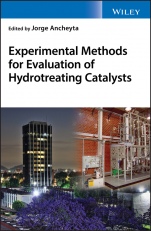 Experimental Methods for Evaluation of Hydrotreating Catalysts - ISBN 9781119517993